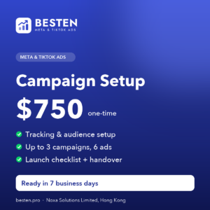 Campaign Setup for Meta and TikTok ads, USD 750 one-time - BESTEN